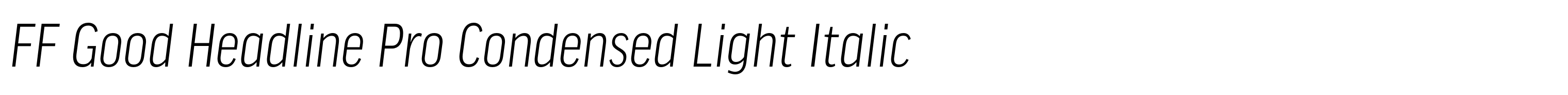 FF Good Headline Pro Condensed Light Italic